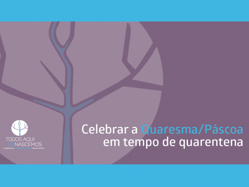 Celebrar a Quaresma/Páscoa